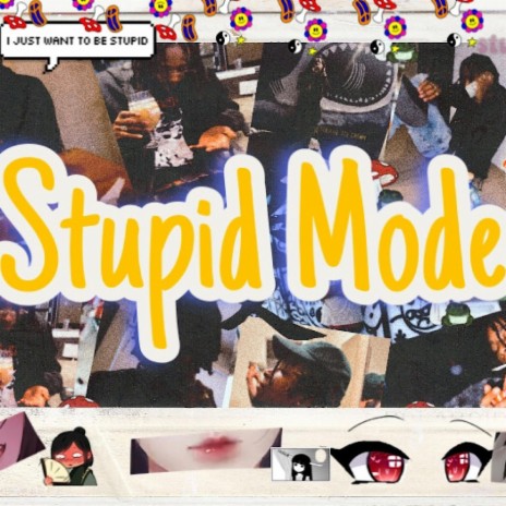 Stupid Mode ft. YoungNate