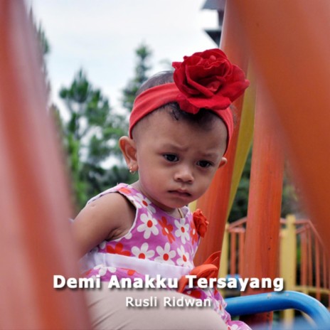 Demi Anakku Tersayang | Boomplay Music