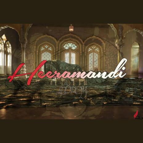 Heeramandi | Boomplay Music