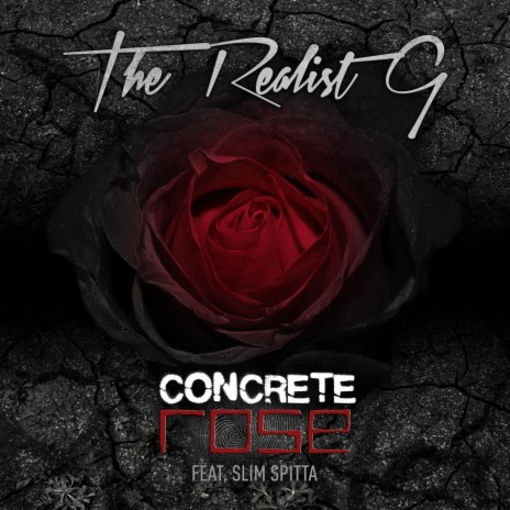 Concrete Rose ft. Slim Spitta | Boomplay Music