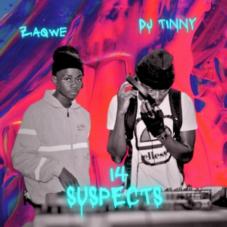 14 Suspects ft. ZaQwe | Boomplay Music