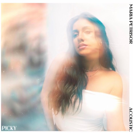 Picky (Acoustic Version) | Boomplay Music