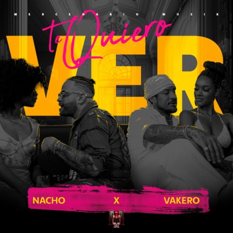 Te Quiero Ver ft. Vakero & Mercenario Musik | Boomplay Music