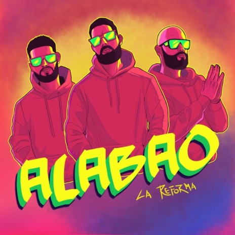 Alabao ft. El Vacile Gang | Boomplay Music