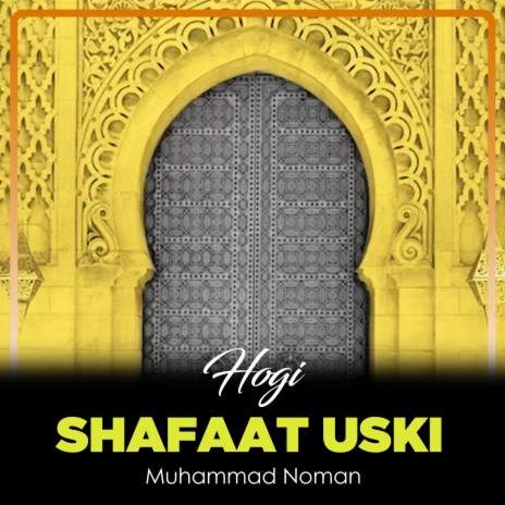 Hogi Shafaat Uski | Boomplay Music