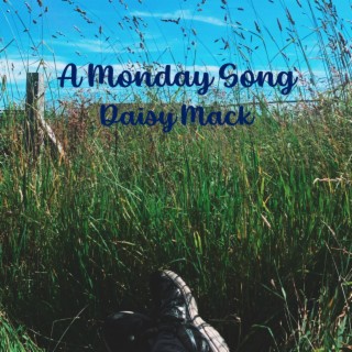 A Monday Song lyrics | Boomplay Music