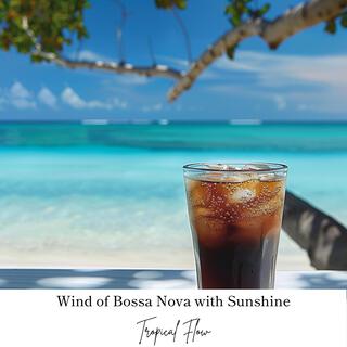 Wind of Bossa Nova with Sunshine