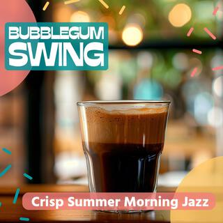 Crisp Summer Morning Jazz