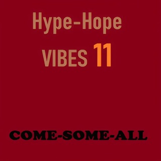 Hype-hope Vibes 11