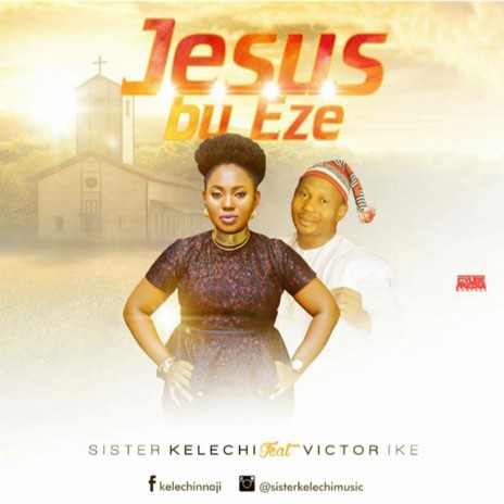 Jesus Bu Eze ft. Victor Ike | Boomplay Music