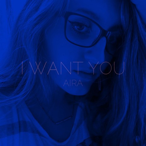 I Want You | Boomplay Music