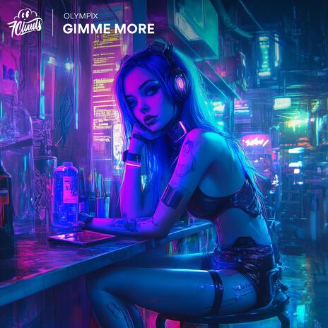 Gimme More | Boomplay Music