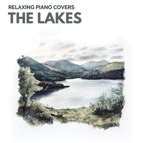 the lakes (piano version) | Boomplay Music