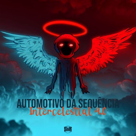 Automotivo da Sequência Intercelestial 4.0 ft. MC Delux | Boomplay Music