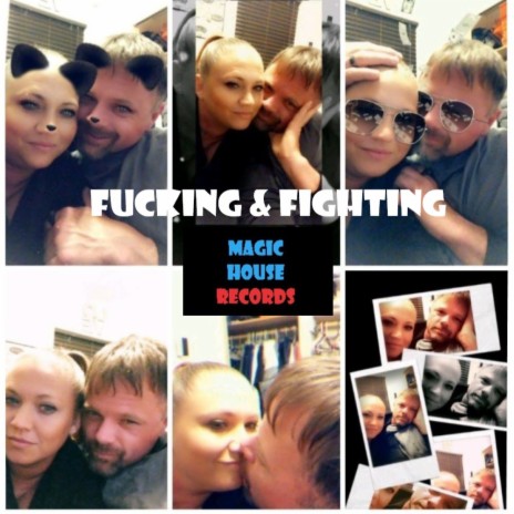 Fucking & Fighting