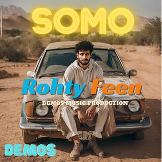 ROHTY FEEN (SOMO)