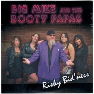 Big Mike and the Booty Papas