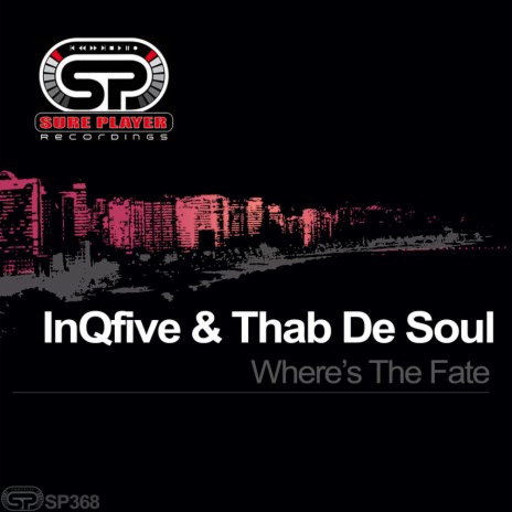 Where's The Fate (Original Mix) ft. Thab De Soul