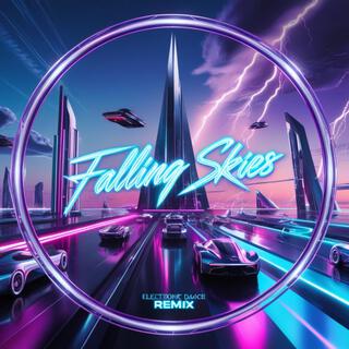 Falling Skies (Electronic Dance Mix)