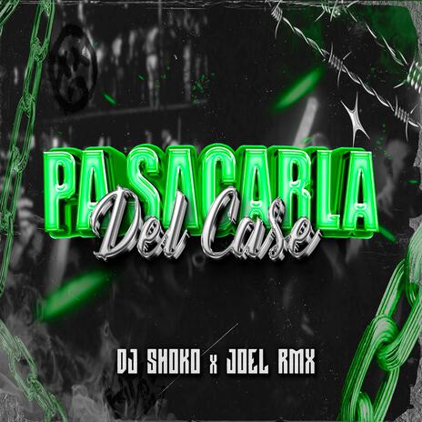 PA SACARLA DEL CASE | Boomplay Music