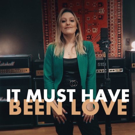 It Must Have Been Love (Cover) | Boomplay Music