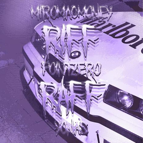 Riff Raff ft. MiroMagMoney & pointzero | Boomplay Music