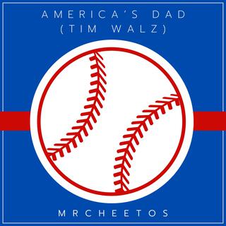 America’s Dad (Tim Walz) lyrics | Boomplay Music