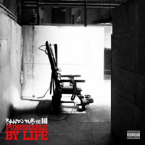 Punishable By Life ft. G40 | Boomplay Music