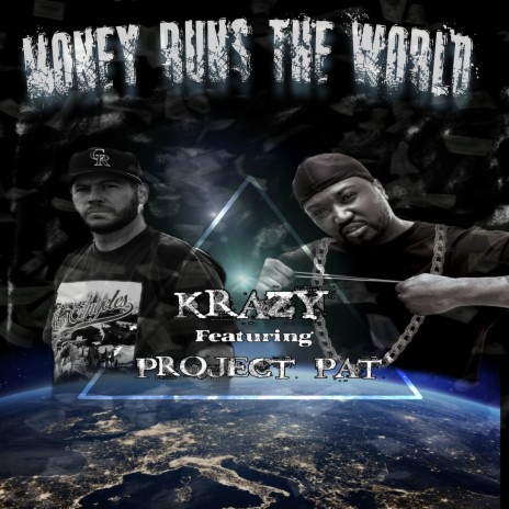 Money Runs the World ft. Project Pat | Boomplay Music