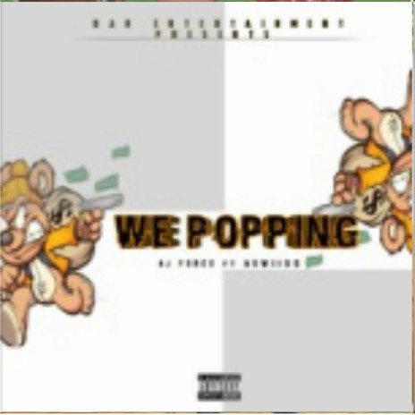 We popping | Boomplay Music