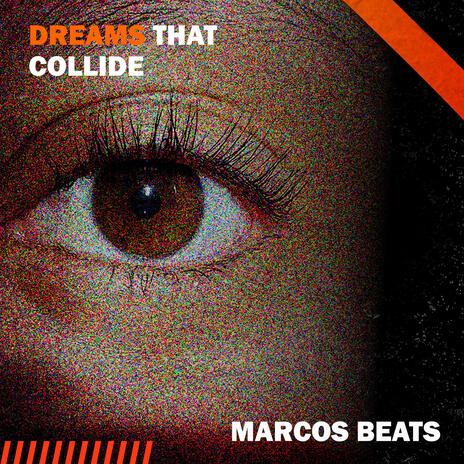 Dreams That Collide | Boomplay Music