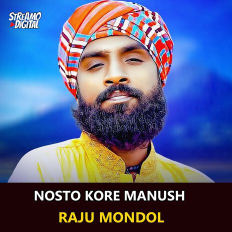 Nosto Kore Manush | Boomplay Music