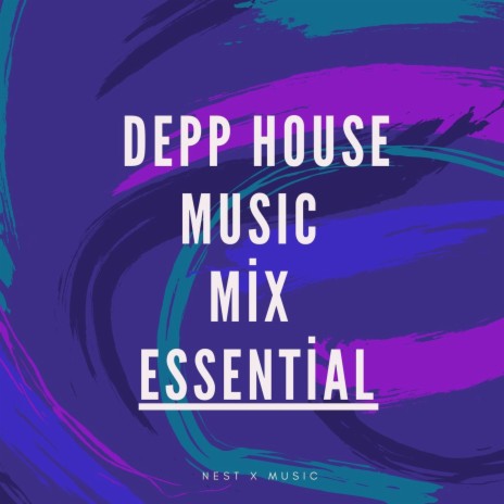 Deep House Musıc Mix Essential ft. musıc