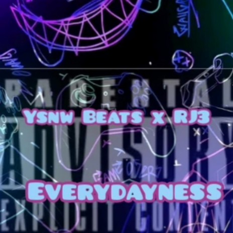 Everydayness ft. Rj3 | Boomplay Music