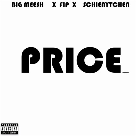 Price ft. FIP & Schienytchen | Boomplay Music