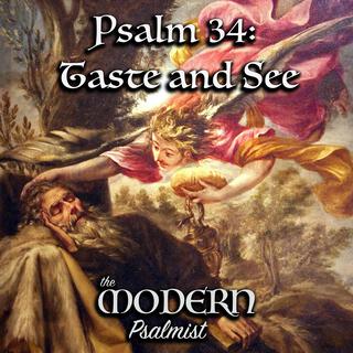 Psalm 34: Taste and See (19th OT B)