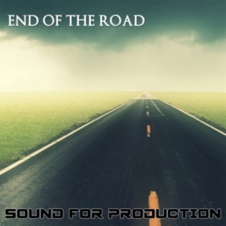 Sound For Production: End Of The Road