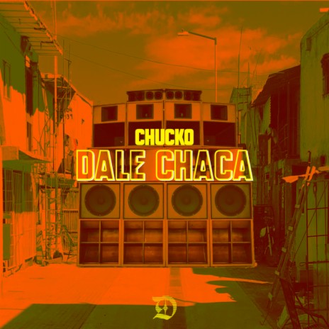 Dale Chaca (Original Mix) | Boomplay Music