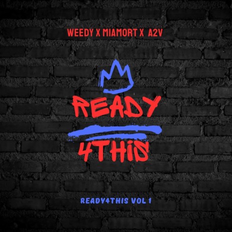 Ready 4 This ft. Miamort & A2V | Boomplay Music