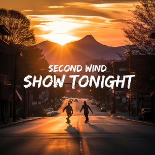 Show Tonight lyrics | Boomplay Music