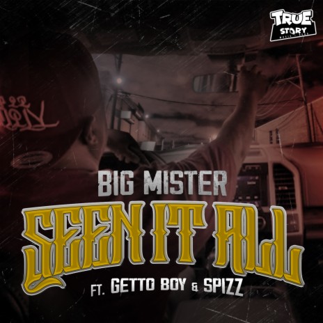 Seen It All ft. Getto Boy & Spizz | Boomplay Music