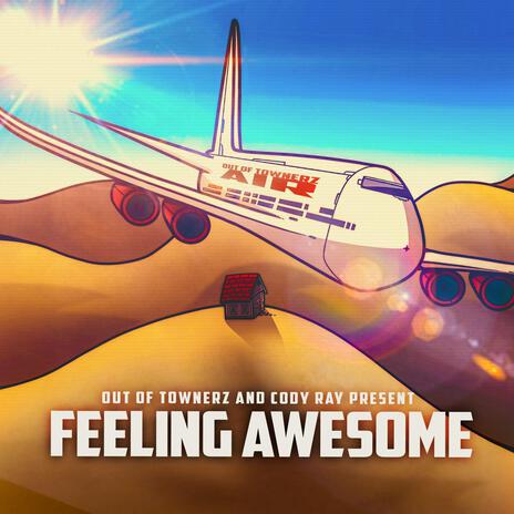 Feeling Awesome ft. Cody Ray | Boomplay Music