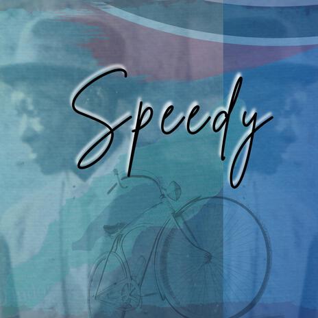 Speedy | Boomplay Music