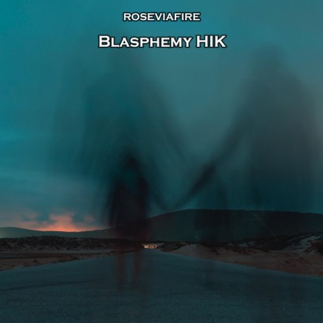 Blasphemy Hik | Boomplay Music