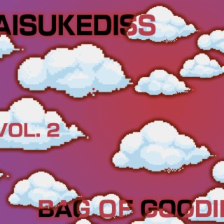 DaisukeDiss's Bag of Goodies, Vol. 2