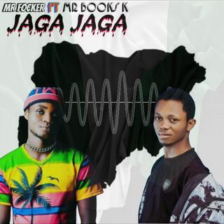 JAGA JAGA ft. Mr books k lyrics | Boomplay Music