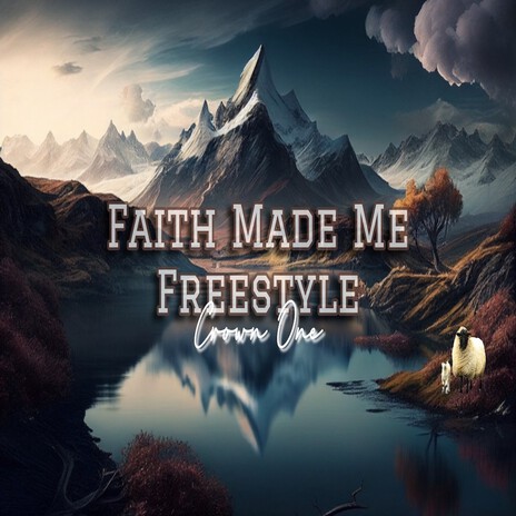 Faith Made Me Freestyle | Boomplay Music