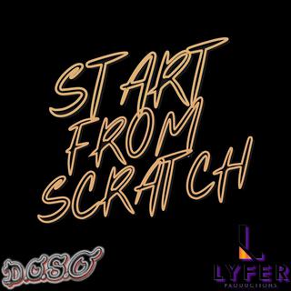 START FROM SCRATCH (Instrumentals)