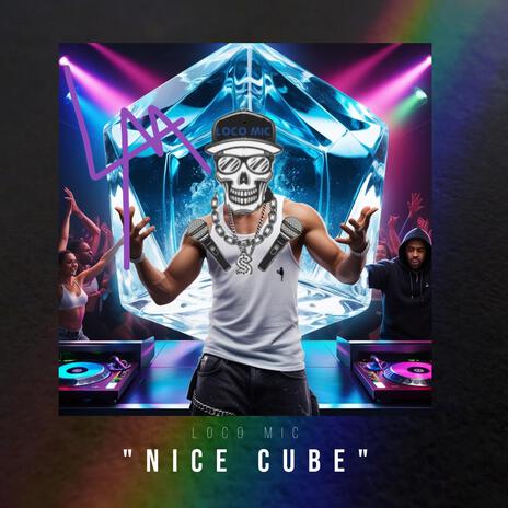 Nice Cube | Boomplay Music