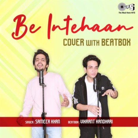 Be Intehaan (with BeatBox) [Cover Version] | Boomplay Music